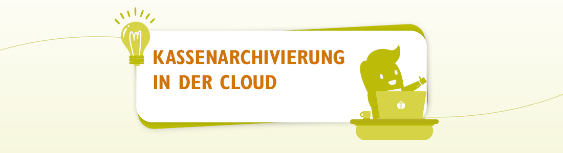 Kassenarchivierung Cloud