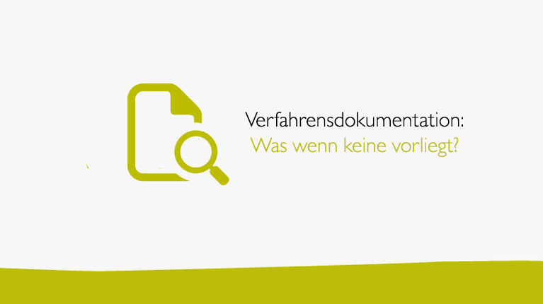 Risiko fehlende Verfahrensdokumentation