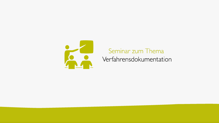 Seminar zum Thema Verfahrensdokumentation