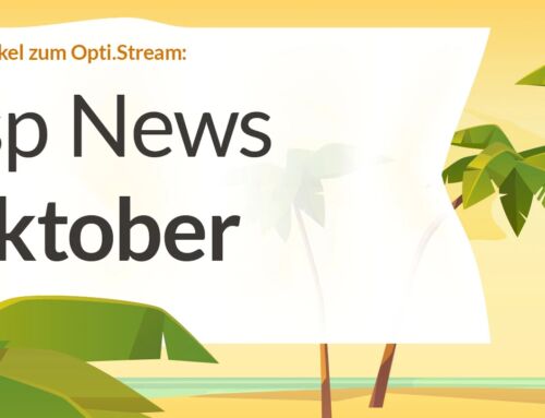 Opti.Stream Oktober: Software, Support, Community und mehr